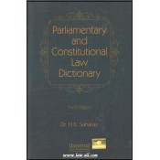 Universal's Parliamentary and Constitutional Law Dictionary By Dr. H. K. Saharay